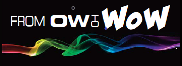 From Ow to Wow